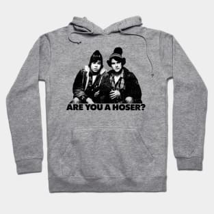 Are You Hoser? Hoodie